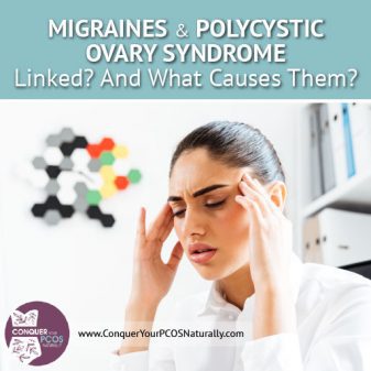 Migraines And Polycystic Ovary Syndrome Linked? And What Causes Them?