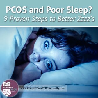 PCOS And Poor Sleep? 9 Proven Steps To Better Zzzz's