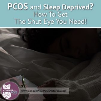 PCOS and Sleep Deprived? How To Get The Shut Eye You Need!