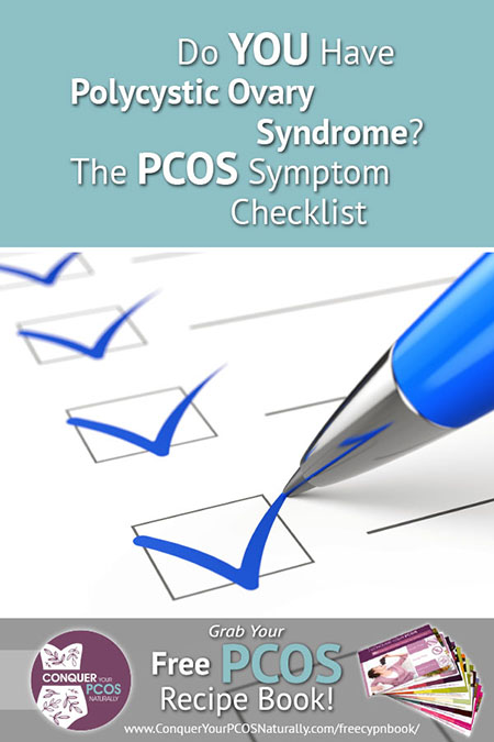 Do YOU Have Polycystic Ovary Syndrome? The PCOS Symptom Checklist