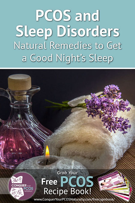 PCOS and Sleep Disorders: Natural Remedies to Get a Good Night's Sleep