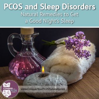 PCOS and Sleep Disorders: Natural Remedies to Get a Good Night's Sleep