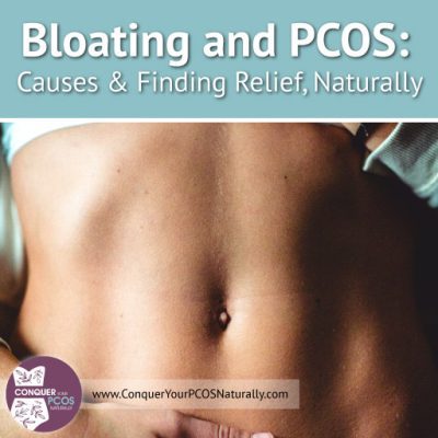 Bloating and PCOS: Causes & Finding Relief, Naturally